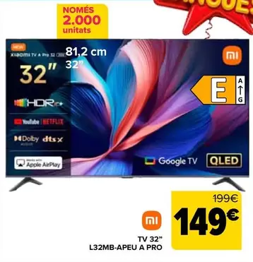 Xiaomi - Tv 32 L32MB-APEU A Pro