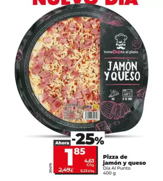 Dia Al Punto - Pizza De Jamon Y Queso