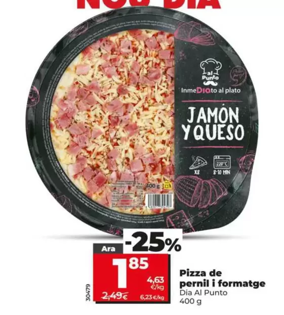 Dia Al Punto - Pizza De Jamon Y Queso