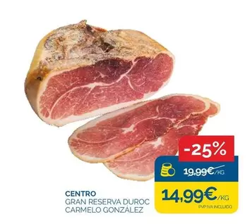 duroc - Centro Gran Reserva Duroc Carmelo Gonzalez