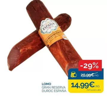 España - Lomo Gran Reserva Duroc