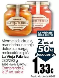 La Vieja Fábrica - Mermelada Ciruela, Mandarina, Naranja Dulce O Amarga, Melocotón O Piña