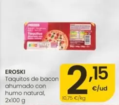 Eroski - Taquitos De Bacon Ahumado Con Humo Natural