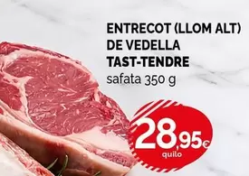 Entrecot (Llom Alt) De Vedella Tast-tendre