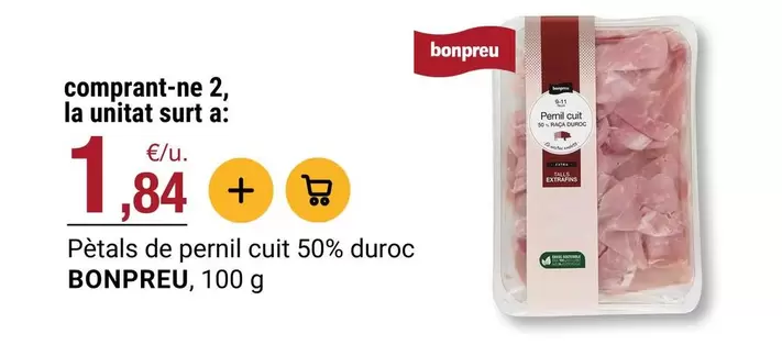 bonpreu - Petals De Pernil Cuit 50% Duroc