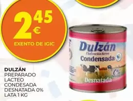 Dulzán - Preparado Lacteo Condesada Desnatada 0%