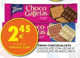 Tirma - Chocolate Con Leche O Chocolate Blanco