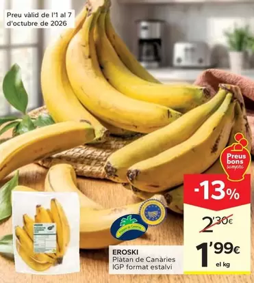 Eroski - Piátan De Canàries Igp Format Estalvi