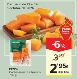 Eroski - Carbassa Neta A Trossos