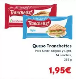 Tranchettes - Queso