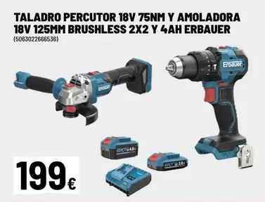 Erbauer - Taladro Percutor 18v 75nm Y Amoladora 18v Brushless 2x2 Y 4ah