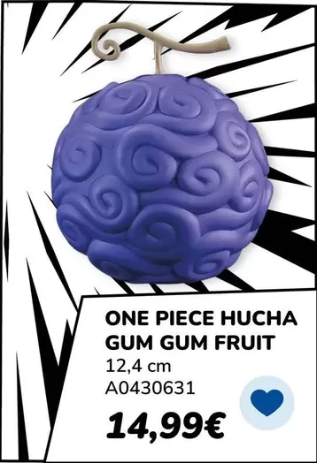 One -  Piece Hucha Gum Gum Fruit