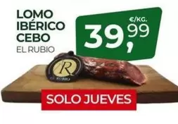 El Rubio - Lomo Iberico Cebo