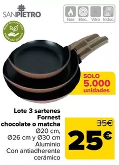 San Pietro - Lote 3 Sartenes Fornest Chocolate O Matcha