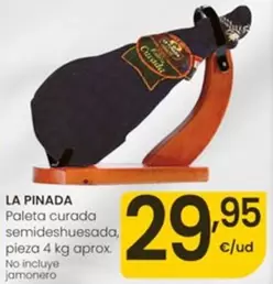 La Pinada - Paleta Curada Semideshuesada, Pieza