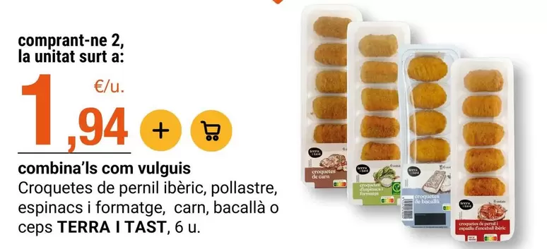 Terra - Croquetes De Pernil Ibèric, Pollastre, Espinacs I Formatge, Carn, Bacalla O Ceps
