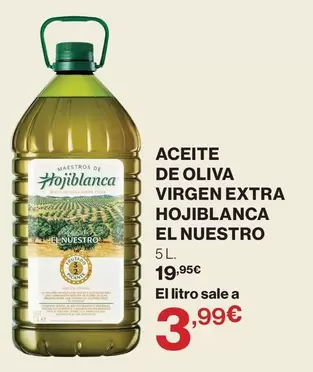 Hojiblanca - Aceite De Oliva Virgen Extra El Nuestro