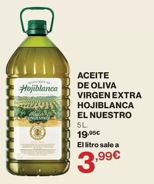 Hojiblanca - Aceite De Oliva Virgen Extra El Nuestro