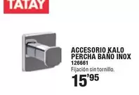 Tatay - Accesorio Kalo Percha Bano Inox