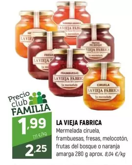 La Vieja Fábrica - Mermelada ciruela, frambuesas, fresas, melocoton, fruta del bossue o naranja amarga