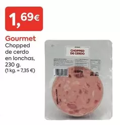 Gourmet - Chopped De Cerdo En Lonchas