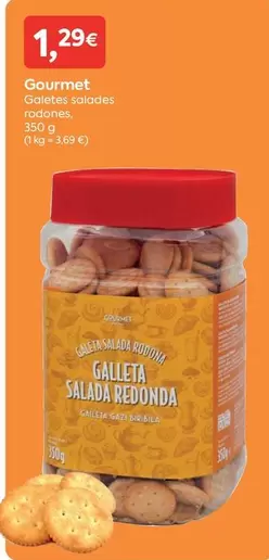 Gourmet - Galetes Salades Redones