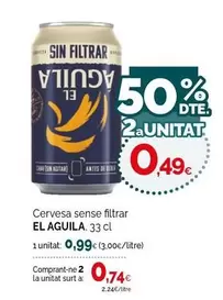 El Aguila - Cervesa Sense Filtrar