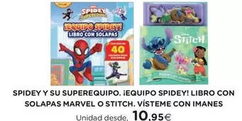 El Corte Inglés - Spidey Y Su Superequipo. ¡equipo Spidey! Libro Con Solapas Marvel O Stitch. Visteme Con Imanes