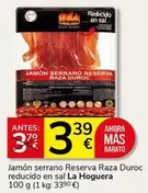La Hoguera - Jamon Serrano Reserva Raza Duroc Reducido En Sal
