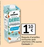 Consum - Beguda D'ametlles Enriquida Amb Vitamines 0% Sucres