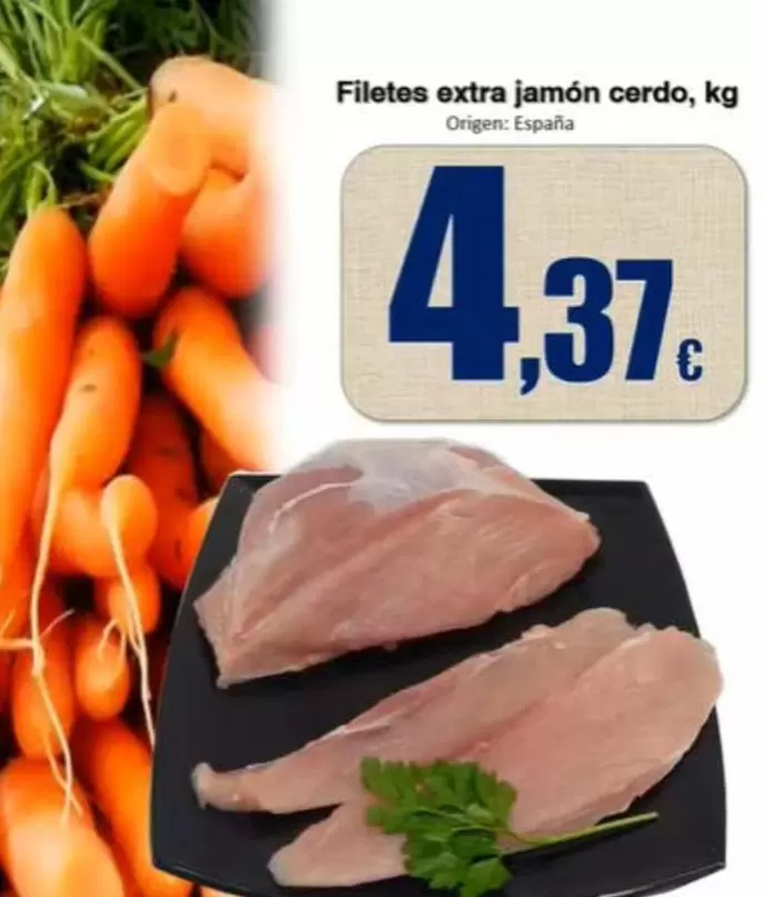 Filetes Extra Jamon Cerdo