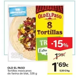 Old El Paso - Tortilles Mexicanes De Farina De Blat