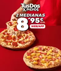 2 medianas (2 ing) por 8,95€ c/u