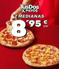 2 medianas (2 ing) por 8,95€ c/u