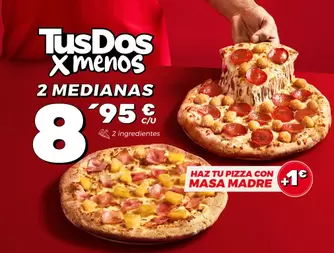 2 medianas (2 ing) por 8,95€ c/u