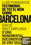 Testimonis de tot el món sobre Barcelona