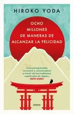 OCHO MILLONES DE MANERAS DE ALCANZAR LA FELICIDAD