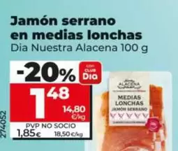 Dia Nuestra Alacena - Jamón Serrano En Medias Lonchas 