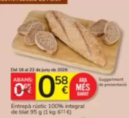 Ara - Entrepa Rustic 100% Integral De Blat