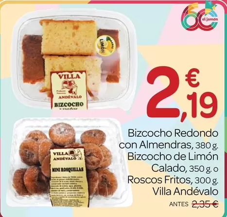 Villa Andévalo - Bizcocho Redondo Con Almendras, Bizcocho De Limon Calado, Roscos Fritos