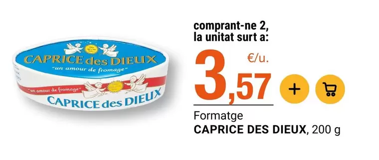 Caprice des Dieux - Formatge
