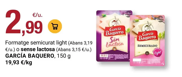 García Baquero - Formatge Semicurat Light (Abans, 3,19 O Sense Lactosa (Abans, 3,15