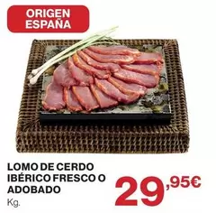 origen - Lomo De Cerdo Ibérico Fresco O Adobado