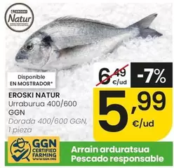 Eroski Natur - Dorada 400/600 GGN