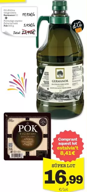 Germanor / Pok - Oli D'oliva Verge Extra/ Formatge Anyenc Falca Tallada