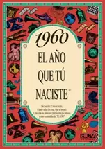 1960 El Año Que Tu Naciste