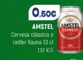 Amstel - Cervesa Clàssica O Radler Llauna