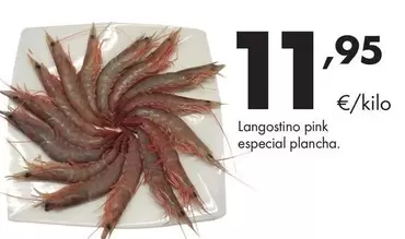 Langostino Pink Especial Plancha