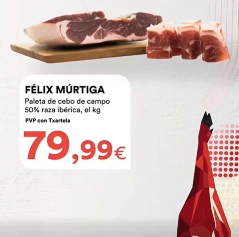 Félix Múrtiga - Paleta De Cebo De Campo 50% Raza Ibérica