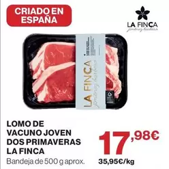 La Finca - Lomo De Vacuno Joven Dos Primaveras